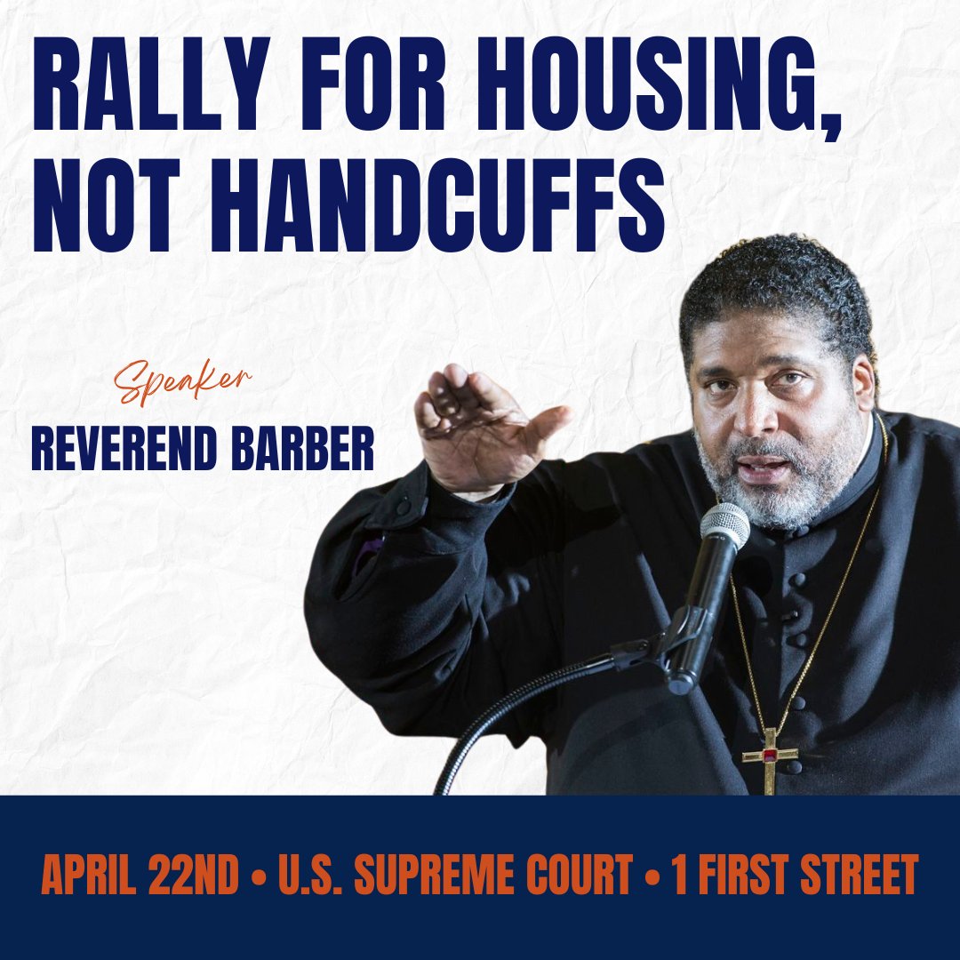 We're thrilled to announce that @RevDrBarber will be speaking at the #HousingNotHandcuffs Rally! Will you join us at the Supreme Court on April 22nd to rally against the criminalization of homelessness? #JohnsonVGrantsPass Learn more and RSVP here: loom.ly/w32b7bw