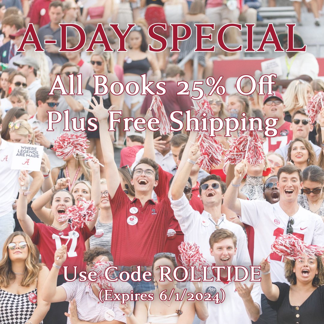 🏈Calling all Crimson Tide fans!🏈 Get ready for A-Day with a touchdown deal from University of Alabama Press! We're offering 25% off ALL BOOKS with FREE SHIPPING. Use code ROLLTIDE at checkout on our website uapress.ua.edu #CrimsonTide #Alabama #UniversityofAlabama