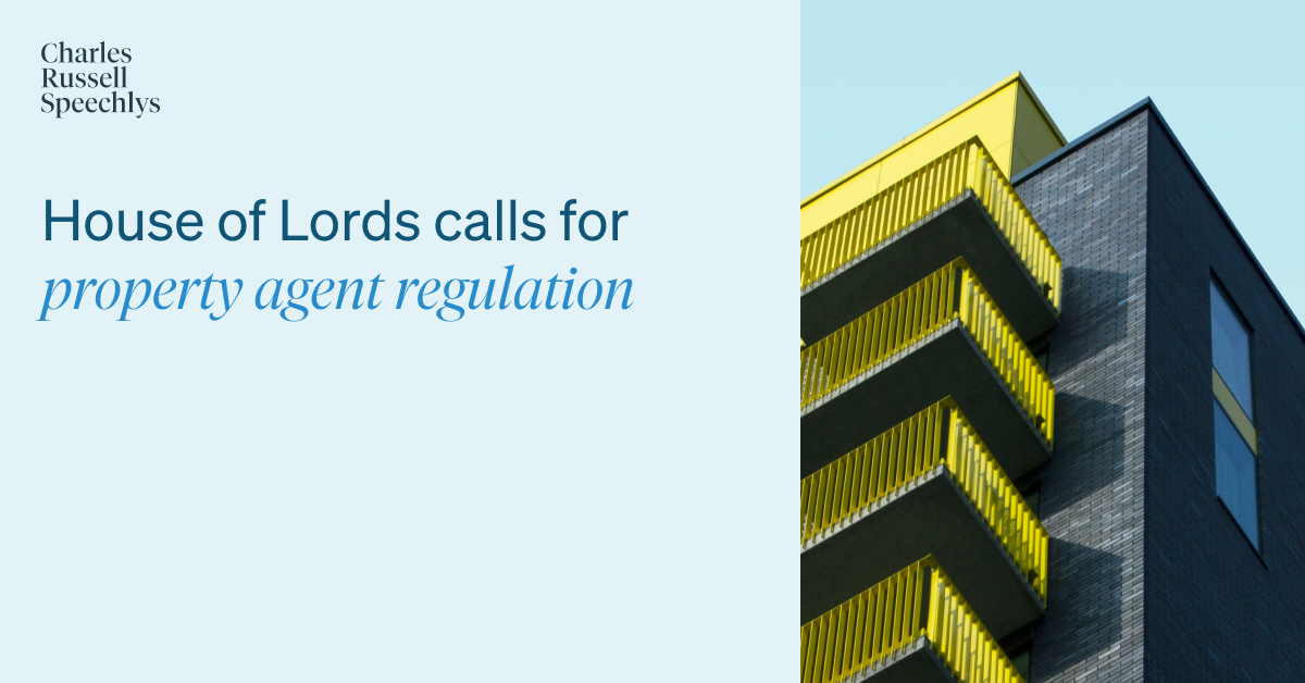 Calls for the regulation of property agents by the House of Lords. Laura Bushaway, Lauren Fraser and Natalie Deuchar look at the outcome of the Inquiry by the House of Lords Industry and Regulators Committee. crs.law/pxwl50Rbj2V #regulation #proprtylaw #propertyagents