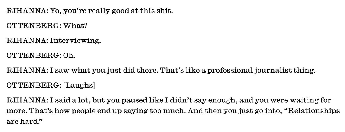 good journalism tips from rihanna and mel ottenberg, sometimes it's good to just shut up and let the subject talk