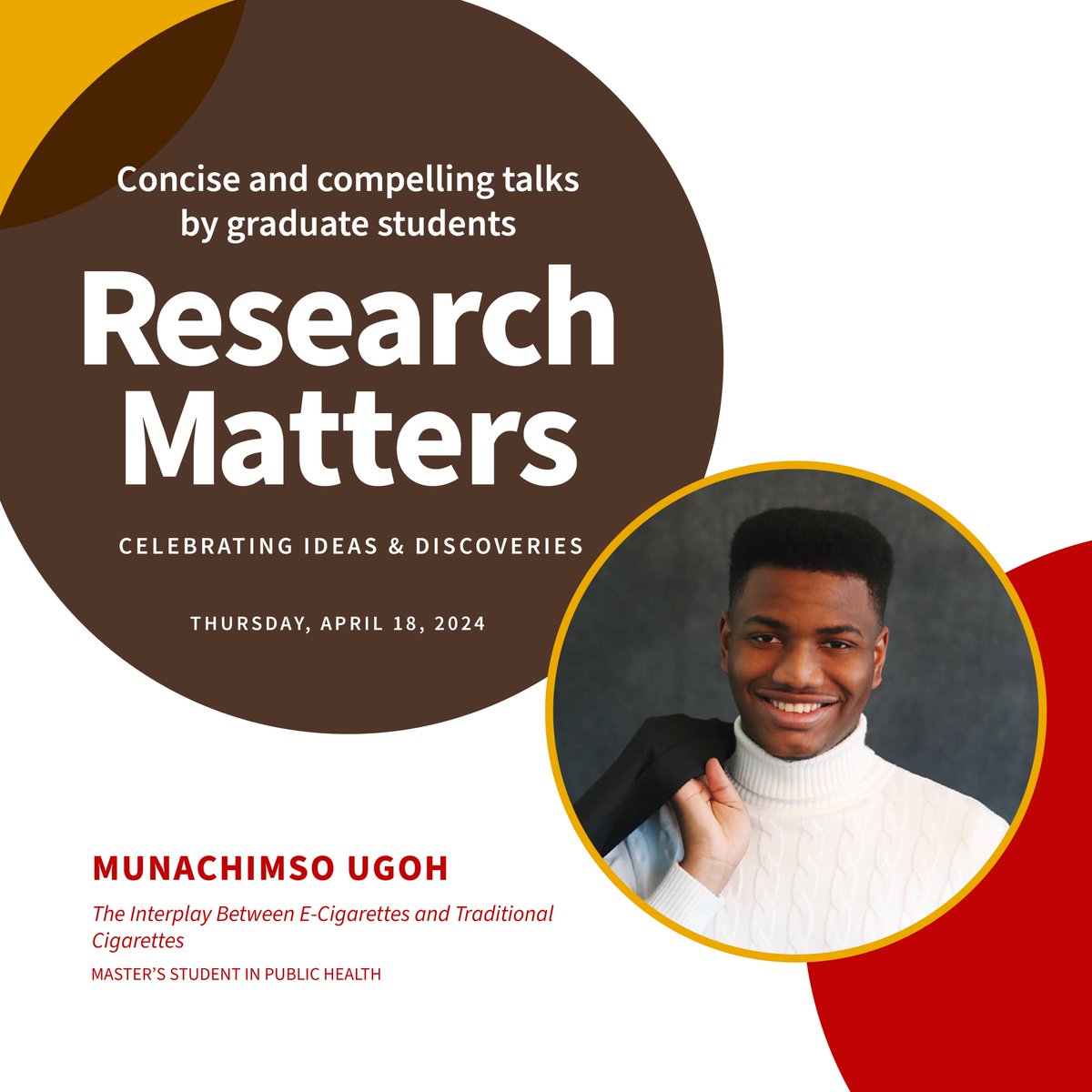 Introducing the 2024 Research Matters Speakers!

Munachimso Ugoh, Master’s Student in Public Health presents: The Interplay Between E-Cigarettes and Traditional Cigarettes

Join us next week: April 18 at 4 pm at Grant Recital Hall

graduateschool.brown.edu/research-matte…
<a href="/Brown_SPH/">Brown University School of Public Health</a>