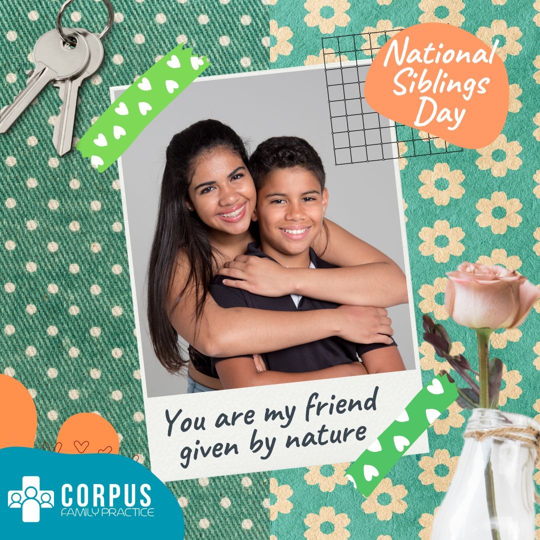 Happy Siblings' Day from all of us at Corpus Family Practice! 🎉 Today, we celebrate the laughs, the fights, and everything in between that makes the sibling bond so unique. Tag your sibling and share your most memorable moment together 💖 #SiblingsDay #SiblingBond