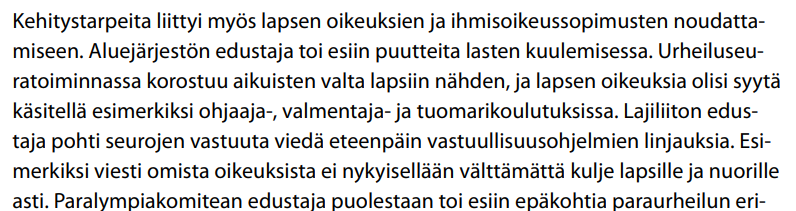 Tuoreessa urheilun hyvää hallintoa koskevassa selvityksessä mainiota pohdintaa myös kehitystarpeista ihmisoikeuksien näkökulmasta. Esillä #LapsenOikeudet, tieto omista oikeuksista, lasten kuuleminen, valmennuskoulutus. #ihmisoikeudet #ÄläRikoUrheilua julkaisut.valtioneuvosto.fi/bitstream/hand…