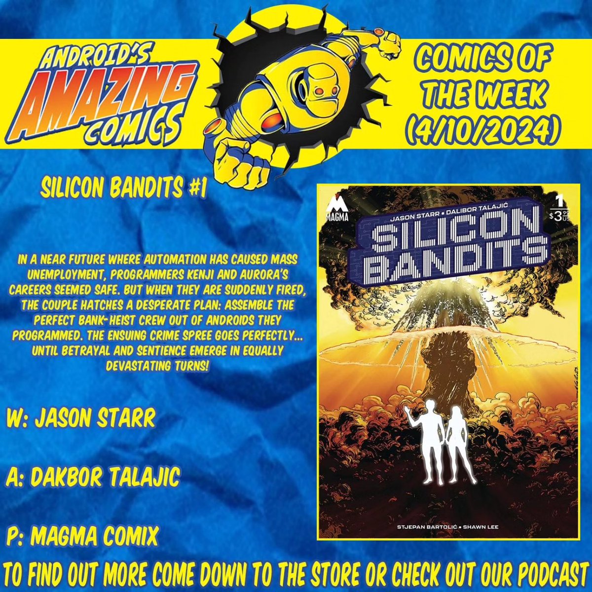 A new week means a new batch of comics! Here are our picks!

SILCON BANDITS
W: Jason Starr
A: Dakbor Talajic
P: Magma Comix

#picksoftheweek #newproduct #newinstock  #comicbooks #comics #NCBD #magmacomix #siliconbandits #scifi