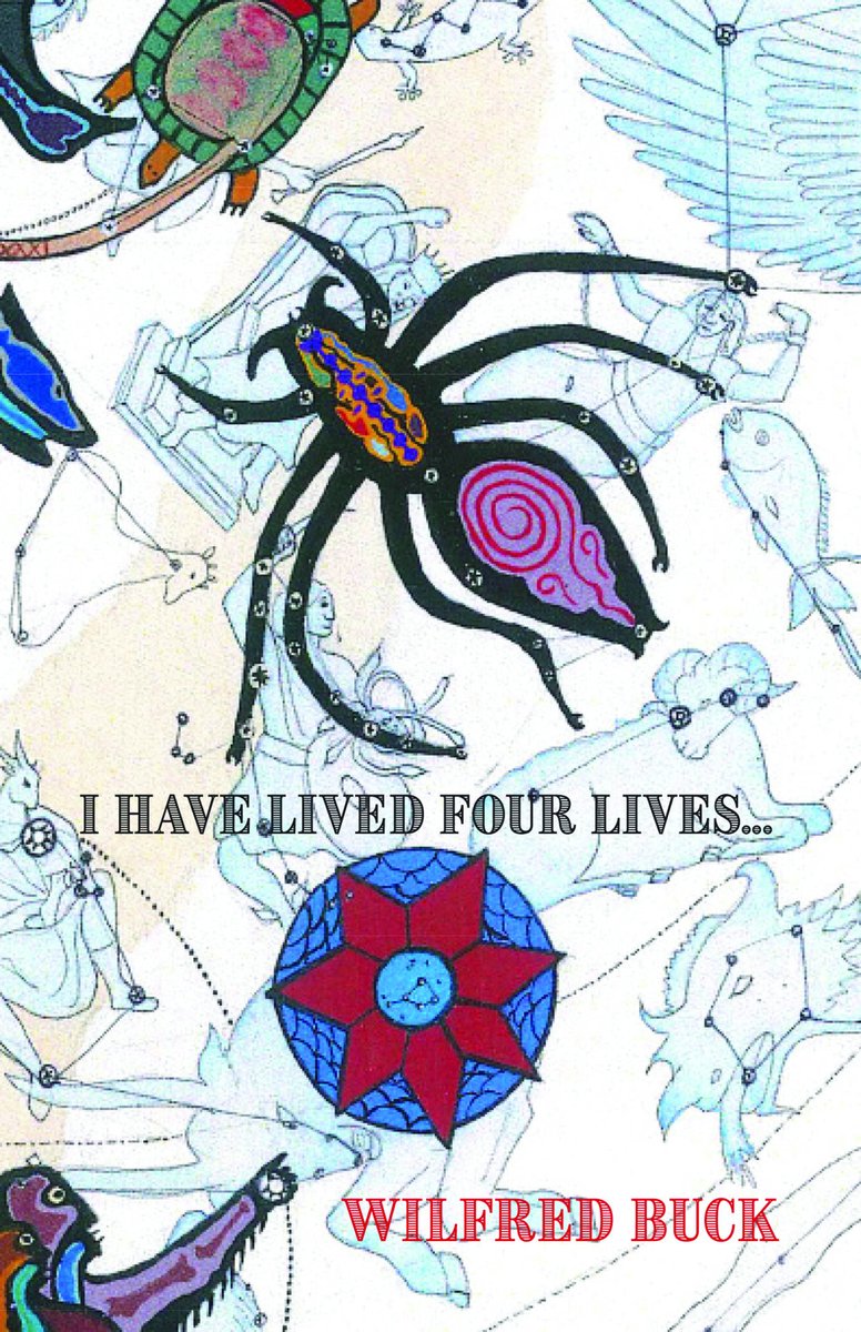 I Have Lived Four Lives (2021) Wilfred Buck goodminds.com/products/i-hav…