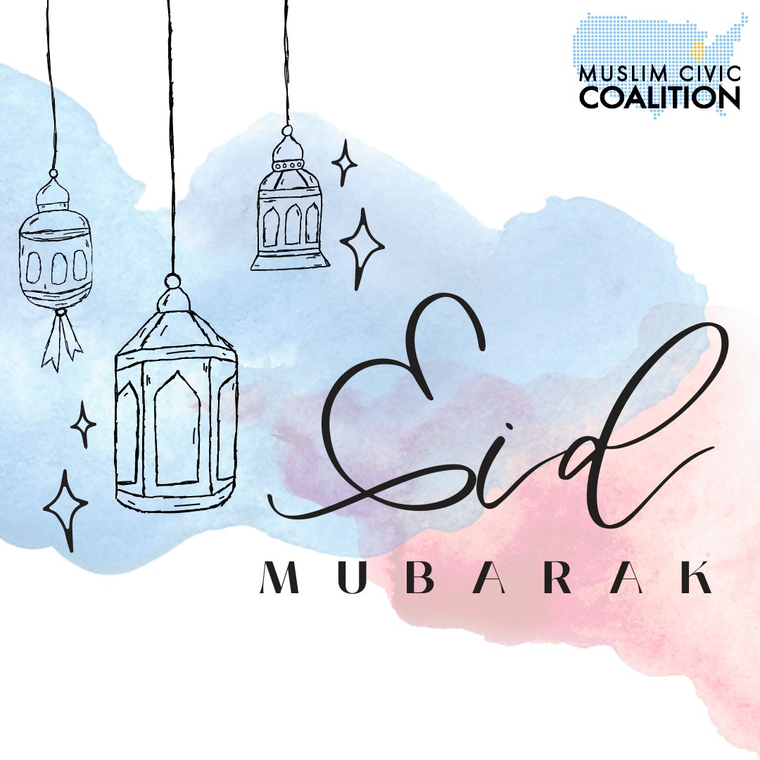 Eid Mubarak from all of us at the Coalition! Eid al-Fitr marks the end of Ramadan, a month of fasting, prayer, & self-reflection. We are committed to working together to build American Muslim Civic Power and collective impact. Invest in civic justice: muslimciviccoalition.org/contribute