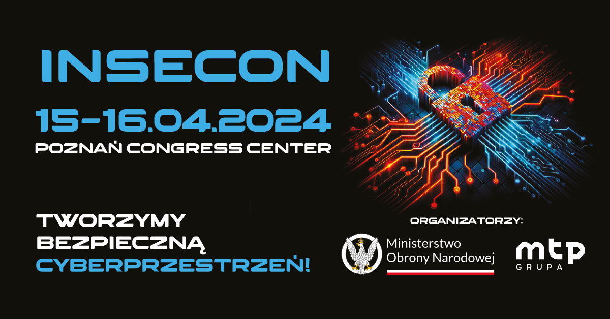 Zapraszamy na @InseconConf 15 i 16 kwietnia do Poznania! Celem Kongresu #INSECON jest zwiększenie świadomości z zakresu aktualnych i przyszłych zagrożeń cyberprzestrzeni. Więcej informacji i bilety: insecon.pl/pl/