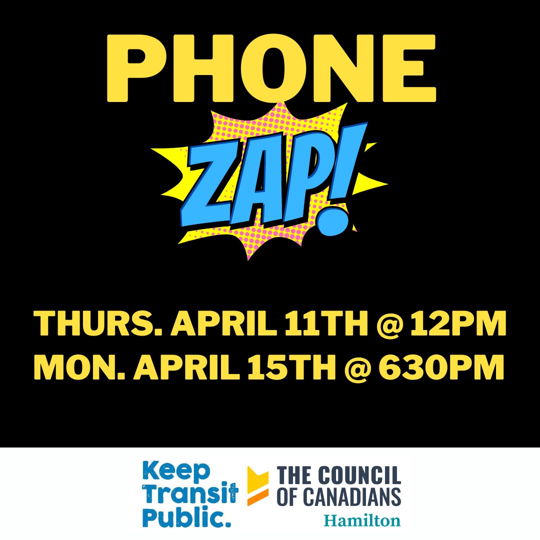 ☎️⚡️ Council of Canadians Hamilton Chapter has generously put together 2 phone zaps in support of Keep Transit Public. First one is coming up this Thursday at 12pm. Phone zaps are fun and effective! Register here: cochamont.ca/get-involved/k…. #HamOnt #KeepTransitPublic