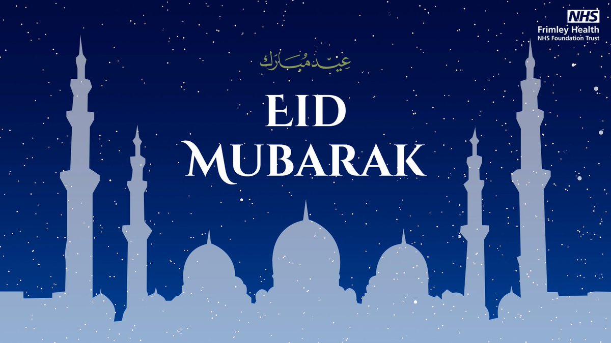To all our patients, staff, volunteers, visitors and communities marking the end of #Ramadan and celebrating Eid al-Fitr - we wish you a blessed, safe and joyous Eid Mubarak 🌙✨🕌 #EidUlFitr #EidMubarak #FrimleyHealthFamily