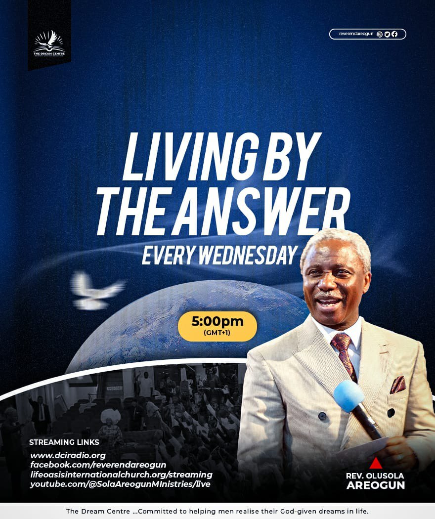 We will be receiving ministrations by the Spirit and the word today at Living by the Answer Global Service through God's servant @ReverendAreogun. 
Join us today by 5pm (GMT +1).
Answers of peace await you. Jesus is Lord.