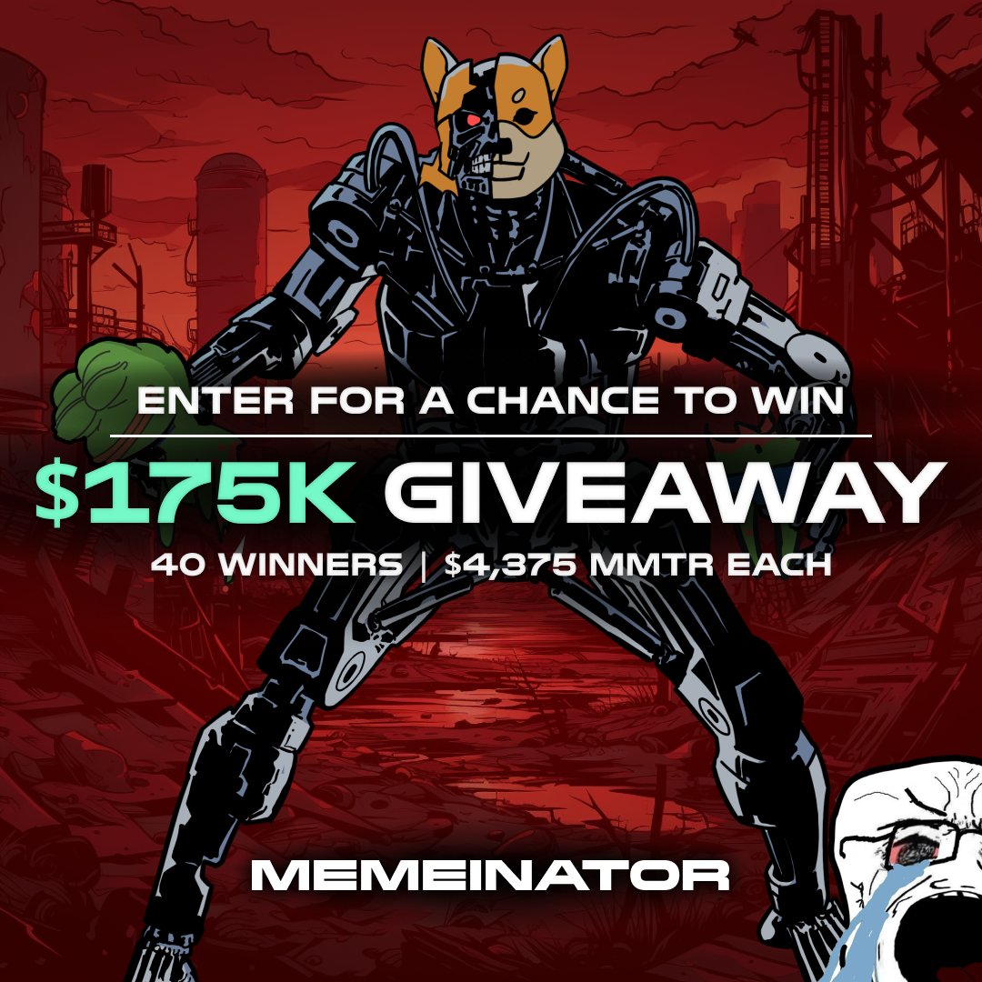 TheMemeinator__'s tweet image. 🚨$175k GIVEAWAY🚨

RESISTANCE, THIS IS YOUR CHANCE TO GET IN ON OUR MASSIVE $175,000 MMTR GIVEAWAY!💰

🔥 FOLLOW @TheMemeinator__ 
🔥 LIKE &amp;amp; RETWEET THIS TWEET
🔥 COMMENT $MMTR BELOW

40 WINNERS | 40 WEEKS | $4375 EACH

FIRST WINNER ANNOUNCED AFTER LISTING.🚀

APRIL 15🏁
