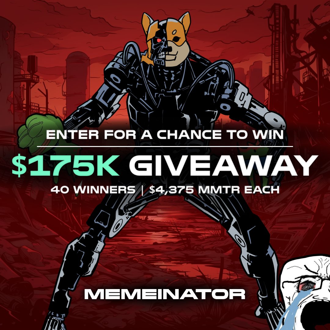 🚨$175k GIVEAWAY🚨 RESISTANCE, THIS IS YOUR CHANCE TO GET IN ON OUR MASSIVE $175,000 MMTR GIVEAWAY!💰 🔥 FOLLOW @TheMemeinator__ 🔥 LIKE & RETWEET THIS TWEET 🔥 COMMENT $MMTR BELOW 40 WINNERS | 40 WEEKS | $4375 EACH FIRST WINNER ANNOUNCED AFTER LISTING.🚀 APRIL 15🏁
