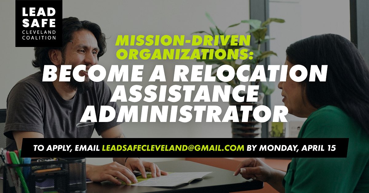 #Cleveland organizations: Don’t miss your chance to make a difference for families displaced by lead and directly serve the #LeadSafe mission! Apply to be a Relocation Assistance Administrator by April 15. For more info, visit bit.ly/3xag8rT.