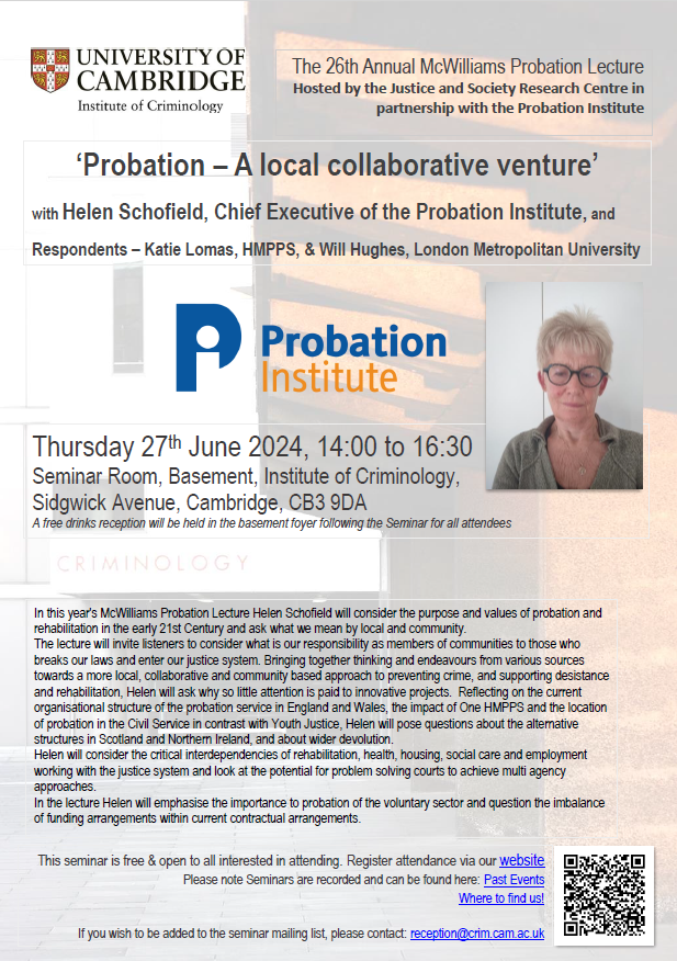 The McWilliams Probation Lecture Steering Group, are delighted to share details for the 26th Annual McWilliams Probation lecture hosted by the Justice and Society Research Centre in partnership with the <a href="/ProbInstitute/">Probation Institute</a> 

Registration via our website:
crim.cam.ac.uk/events/26th-an…