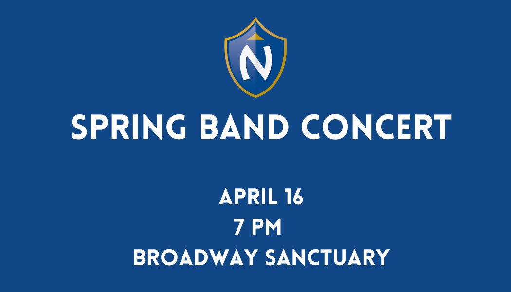 The NCS Wind Ensemble is working hard on a Spring Concert. Make plans to join them on April 16, at 7 pm in Broadway Sanctuary as they present their Spring Concert. All are invited to attend!