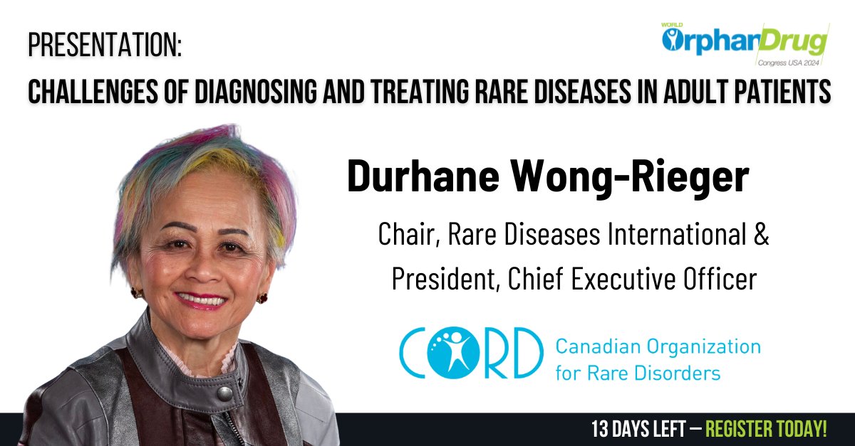 With just 13 day to go, we are excited to highlight Durhane Wong-Rieger, President, CEO & Chair, @raredisorders & @rarediseasesint's presentation: 'Challenges of diagnosing and treating rare diseases in adult patients'!✨ Register as a group to save here: tinyurl.com/ytf27dud