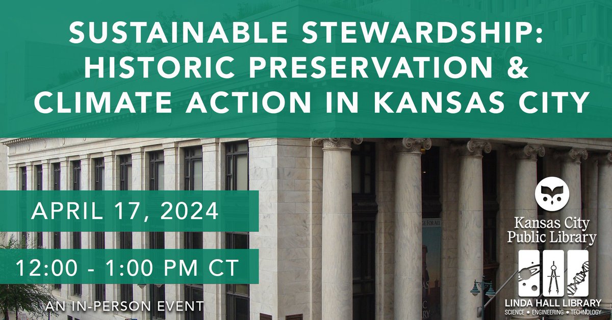 Join us on April 17 at the @KCLibrary - Central Library to learn about the Kansas City Historic Preservation Commission's Sustainable Guidelines for Historic Buildings. REGISTER: bit.ly/3TAa8Aw