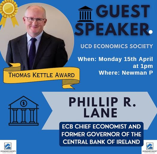 The school is delighted that the UCD Economics Society will be hosting Philip Lane, chief economist at the ECB on Monday 15th 1pm