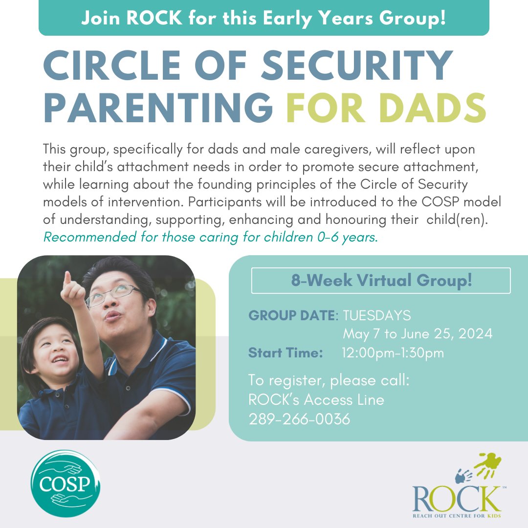 Dads and Male Caregivers! Join ROCK Early Years for Circle of Security Parenting for Dads, an 8-week virtual group reflecting upon a child's attachment needs in order to promote secure attachment. For more info and to register, please call ROCK's Access Line, 289-266-0036.