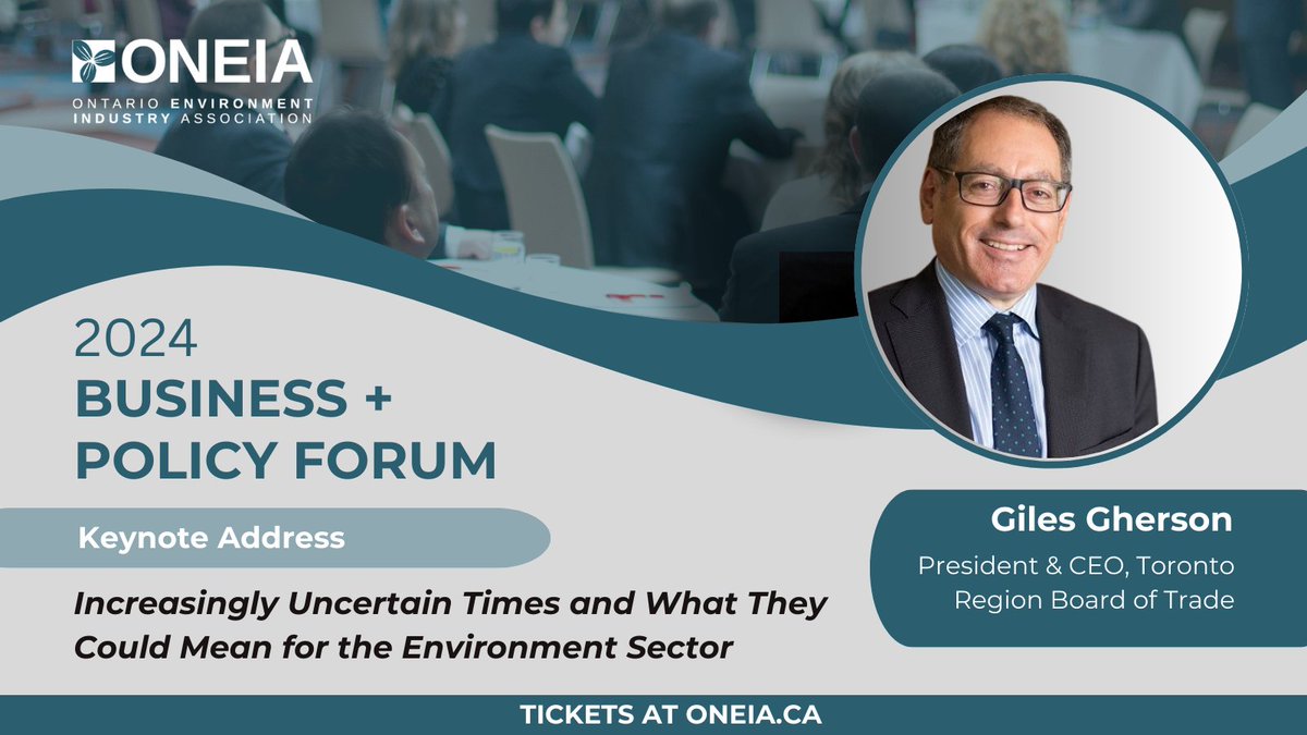 ONEIA's Business + Policy Forum keynote 'Increasingly Uncertain Times and What They Could Mean for the #Environment Sector' will be delivered by @gilesgherson, President & CEO of the @TorontoRBOT. Join us on May 7: oneia.my.canva.site/bpf2024 #ONCleantech #cleantech