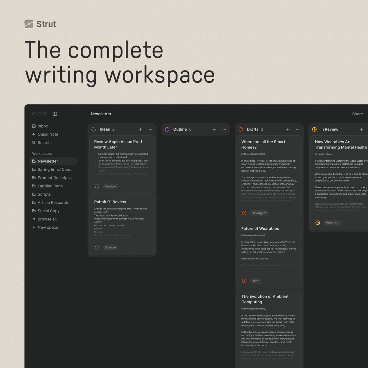 Announcing the next phase of Strut—the complete workspace for writers. Strut now brings all your writing tools together into one simple app. Capture notes, organize projects, and collaborate with your team. All in one place, supported by AI. Here's how it works👇