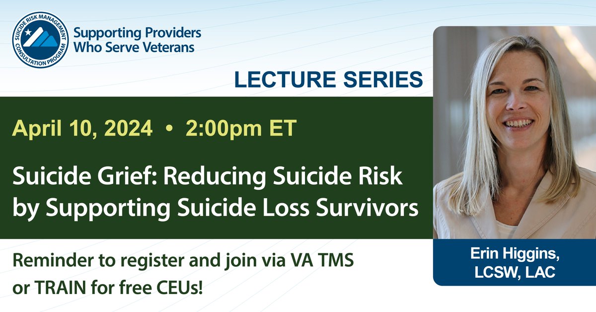 Register and join us TODAY! SRM Lecture Series presents: Suicide Grief: Reducing Suicide Risk by Supporting Suicide Loss Survivors Presented by Erin Higgins, LCSW, LAC April 10, 2024 @ 2:00pm ET Registration and details: mirecc.va.gov/visn19/consult…