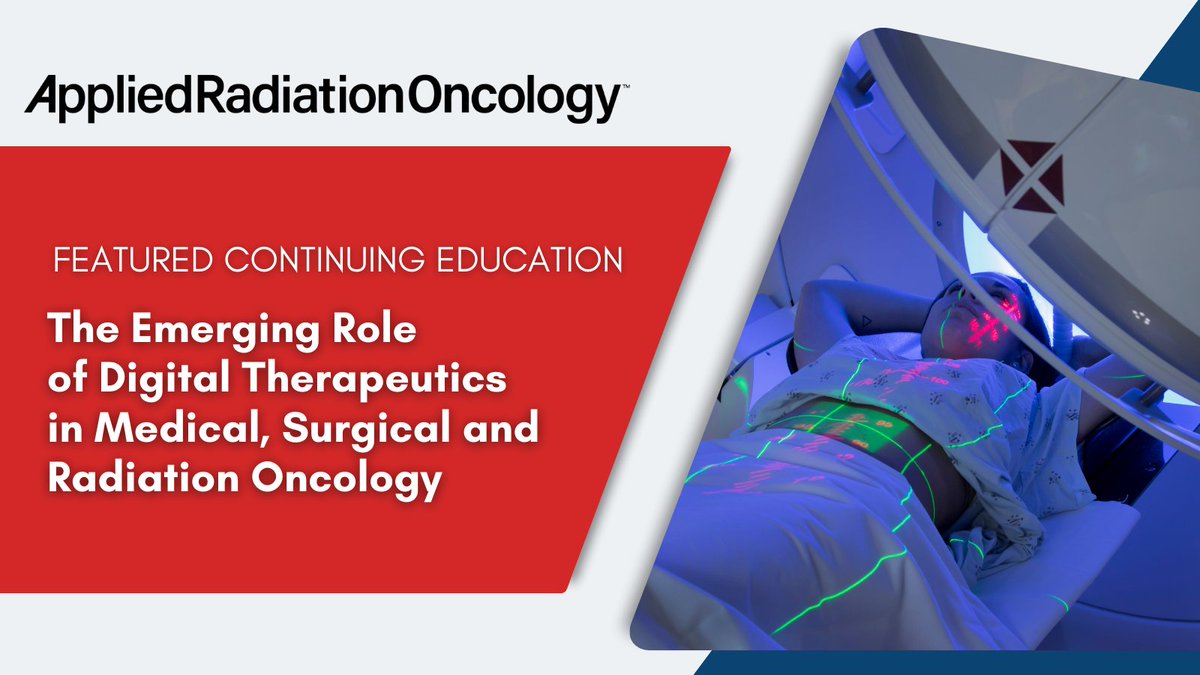 New Featured Continuing Education!

🔗 bit.ly/4aNs0i4

The Emerging Role of Digital Therapeutics in Medical,
Surgical and Radiation Oncology

#CME #CE #RadOncEd #RadOncRes #Chemo #Chemotherapy #CancerTreatmant