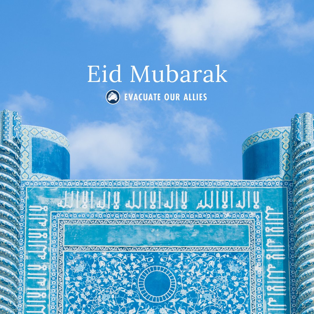 Eid Mubarak to all who celebrate! We hope your prayers are answered and your monthlong fasting is accepted by Allah. @EvacOurAllies wishes you have a good celebration with those you love.