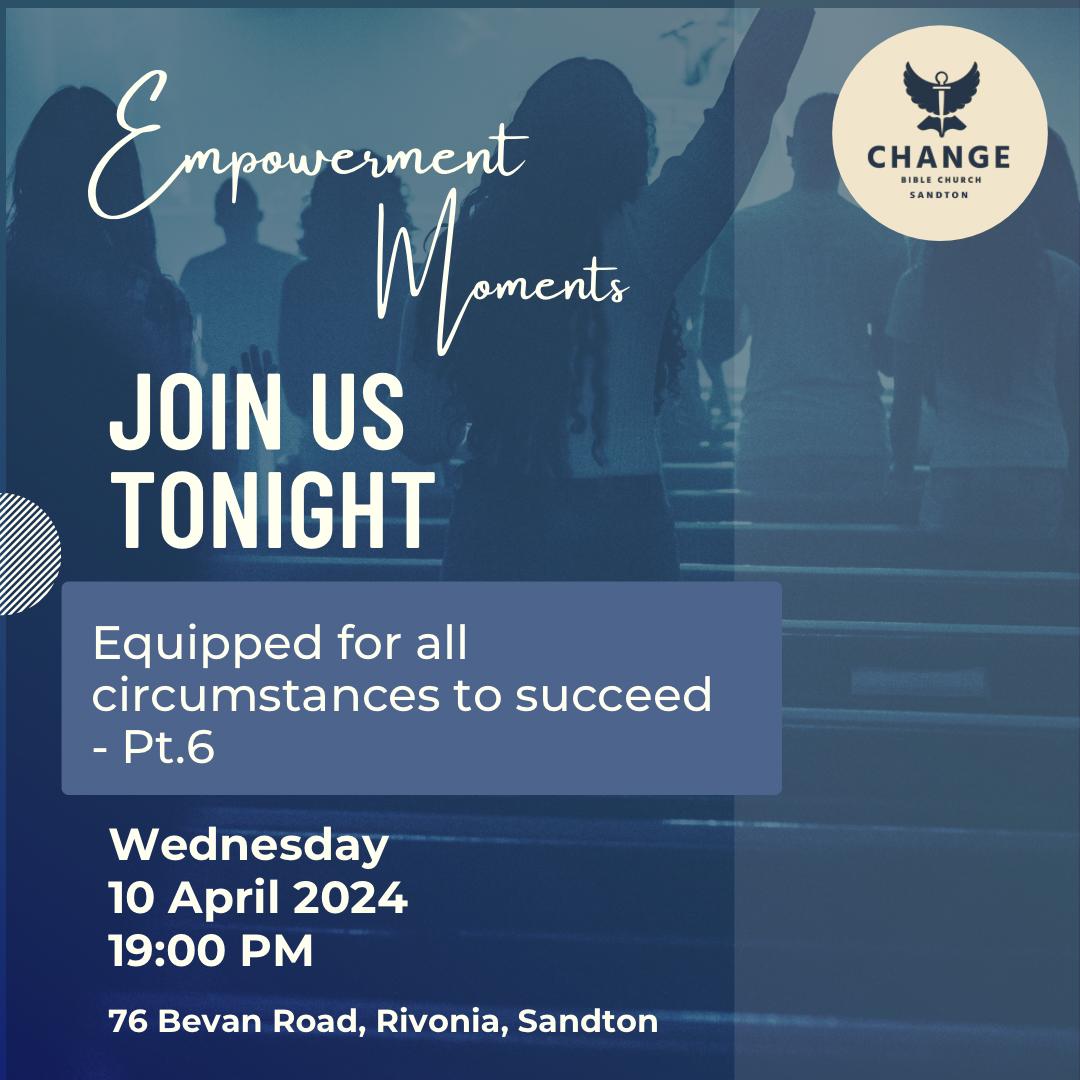 Join us this evening for the Empowerment Moments service as we continue the study of being 'Equipped for all circumstances to succeed'. You so not want to miss out 😊.
#CBCSandton
#MidweekService
#EmpowermentMoment