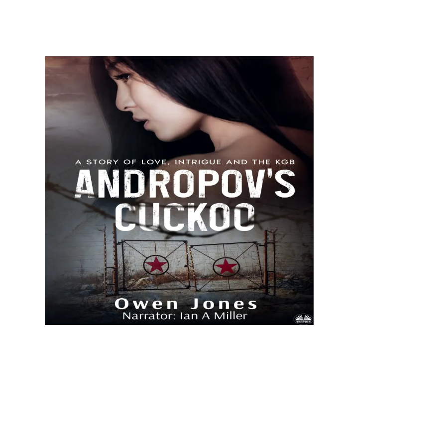Andropov's Cuckoo-A Story Of Love, Intrigue And The KGB! A dying man recounts the story of the most amazing person he has ever met, a brilliant, Soviet linguist whom he calls Youriko... (The author played a part in this mostly true story). bit.ly/Andropov-Eng-T…