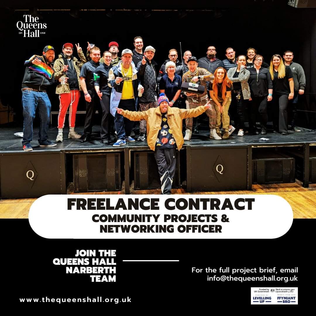 DEADLINE: Fri 12 Apr Are you an experienced, Wales-based Community/Arts freelancer? Are you keen to work with us + our local community? For info + brief, call 01834 861212 or go to our thequeenshall.org.uk 'Contact Us' page Funded by UK Gov + powered by Levelling Up Fund