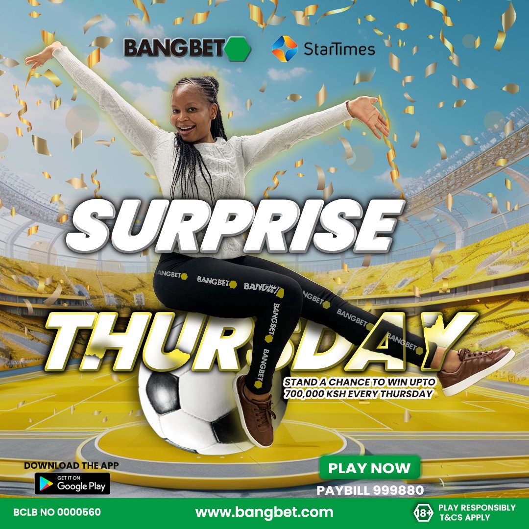 Are you ready for Surprise  Thursday 🍿🍿
Stand a chance to win upto KSH 700,000 every Thursday, simply 
Register and join on bangbet.com
Use Promo Code ELV254 to get a gift