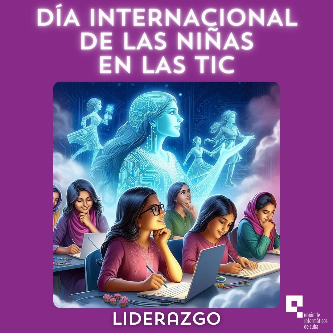 En Cuba celebramos el #DíaNiñasEnLasTic con un amplio programa de actividades en los Joven Club, escuelas, universidades, comunidades e instituciones del sector dirigidas a promover el interés de niñas, adolescentes y jóvenes en estudiar carreras TIC.