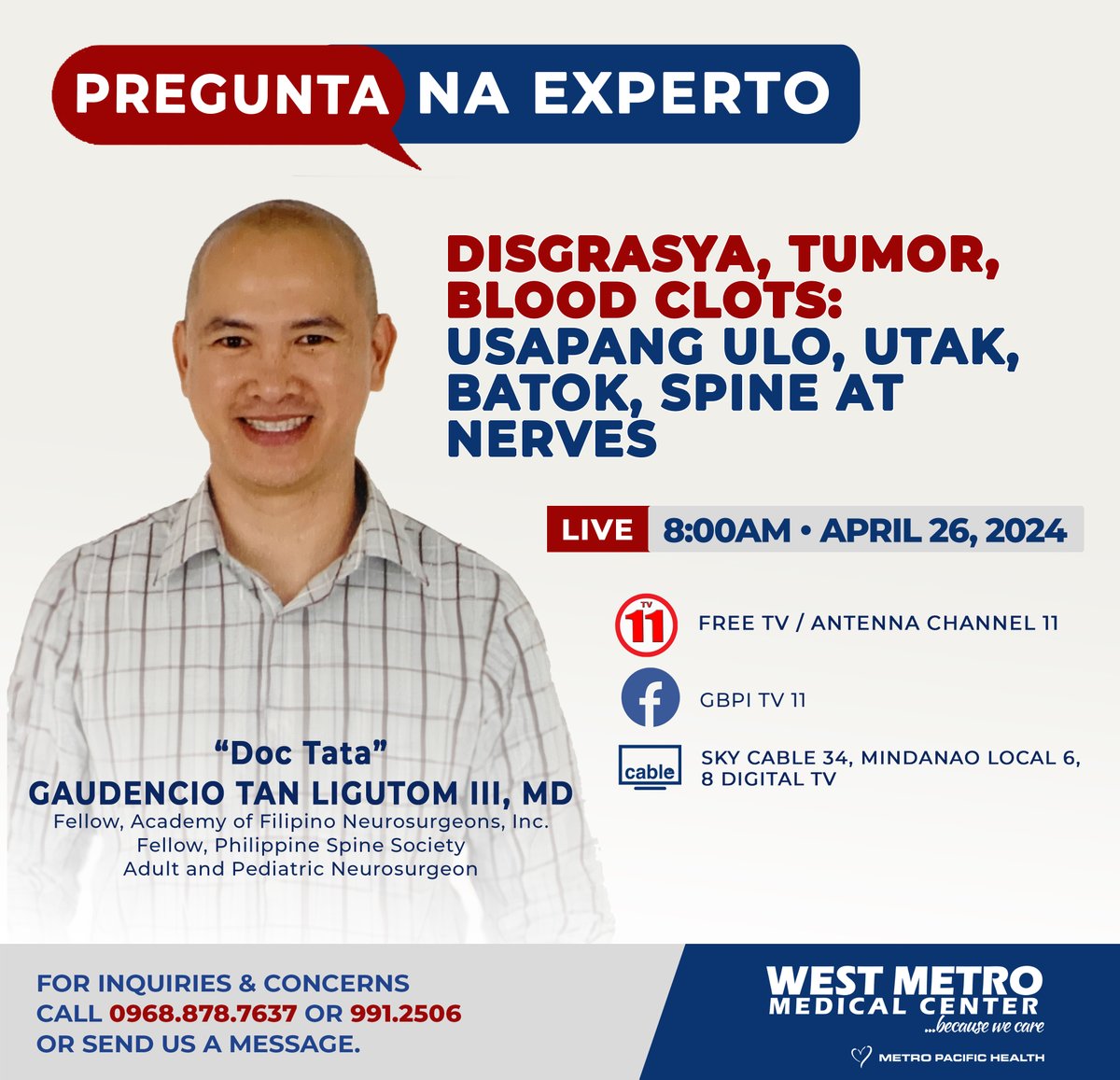 WestMetro15's tweet photo. PREGUNTA NA EXPERTO!

Catch Dr. Gaudencio Tan Ligutom, as he talks about Disgrasya, Tumor, Blood Clots: Usapang Ulo, Utak, Batok, Spine and Nerves.

Please tune in to the program Dateline Teleradyo (morning edition) Friday, April 26 2024 at 8:00 am on station GBPI TV 11. https://t.co/3moFr5ntOs