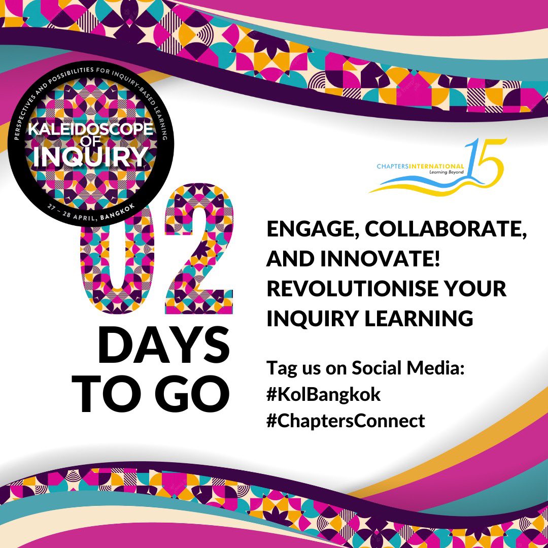 Only 2 days left for the #kaleidoscopeofinquiry conference in #Bangkok . Are you ready to engage, collaborate and innovate? #inquiry 

@kjinquiry @trev_mackenzie @AnnevanDam1966 @SaraKAhmed @PatanaCPL