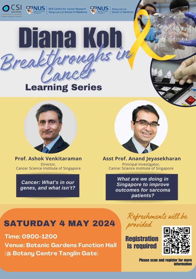 We are happy to announce the inaugural “Diana Koh Breakthroughs in Cancer Learning Series” happening on 4 May 2024, 9am – 12pm.  Please join us to learn from our esteemed speakers. *Refreshments will be provided.