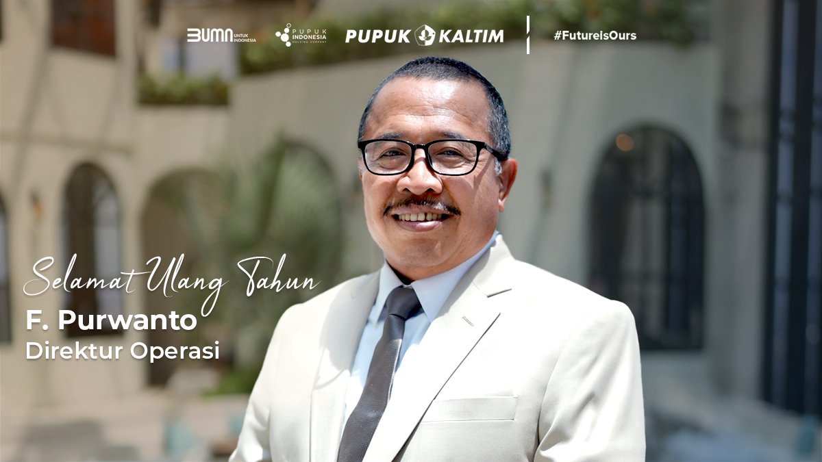 Segenap keluarga PKT mengucapkan Selamat Ulang Tahun kepada Direktur Operasi, Bapak F. Purwanto.

Semoga selalu diberikan kesehatan untuk terus memberikan inspirasi serta mencapai kesuksesan bagi semua.

#HUTFPurwanto
#PupukSejakDini
#FutureIsOurs
#PupukKaltimMasaDepanKita…