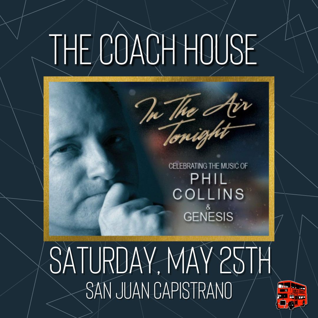 GET READY❗ In The Air Tonight is celebrating the music of Phil Collins & Genesis at The Coach House on May 25th! Join us for a night of powerful emotion and an unforgettable concert experience! Secure your tickets TODAY!🎵 Get tickets👇 thecoachhouse.com // (949) 496-8930
