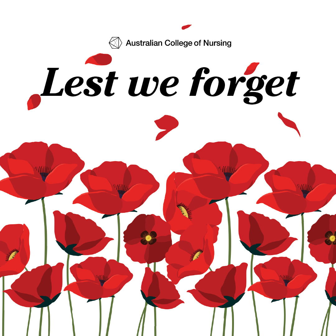 This ANZAC Day, The Australian College of Nursing (ACN) recognises the contributions of Australia and Aotearoa New Zealand's military nurses. We are honoured to support military nurses both past and present who have served, and continue to serve their country. Lest we forget.