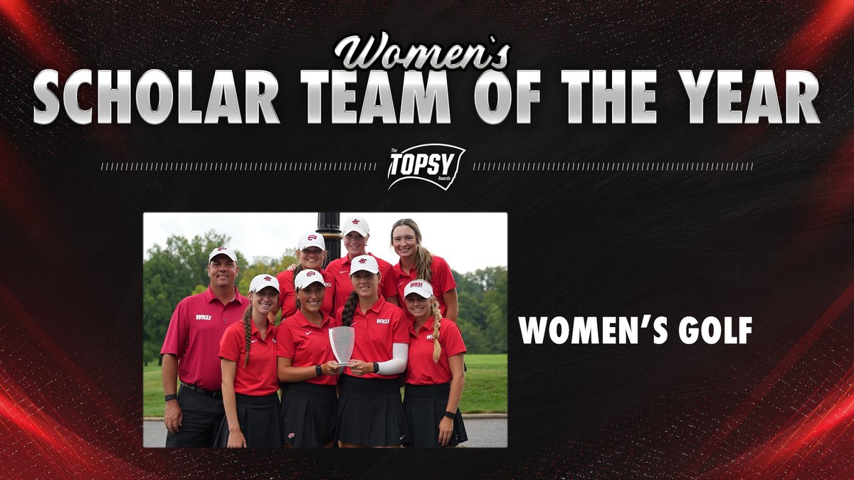 𝙒𝙤𝙢𝙚𝙣'𝙨 𝙎𝙘𝙝𝙤𝙡𝙖𝙧 𝙏𝙚𝙖𝙢 𝙤𝙛 𝙩𝙝𝙚 𝙔𝙚𝙖𝙧 🏆@WKUWomensGolf #TOPSYs2024 | #GoTops