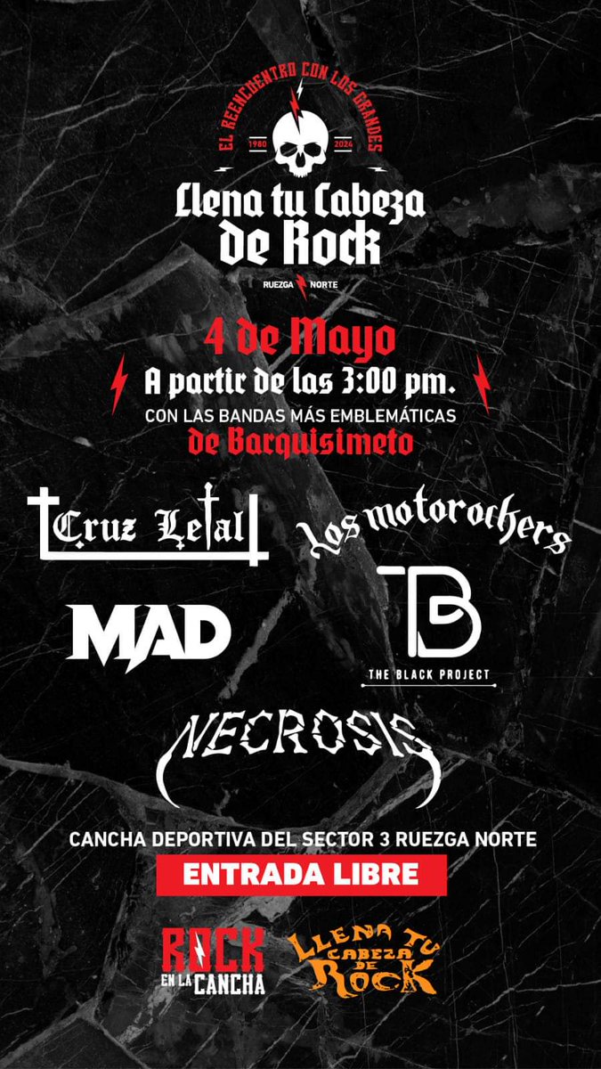 LLENA TU CABEZA DE ROCK

Cancha Deportiva del Sector 3 - Ruezga Norte
Fecha: 4 de Mayo
Hora: 3:00PM
Cover: Entrada Libre
Bandas:
- Necrosis
- Cruz Letal
- Los Motorockers
- The Black Project
- MAD