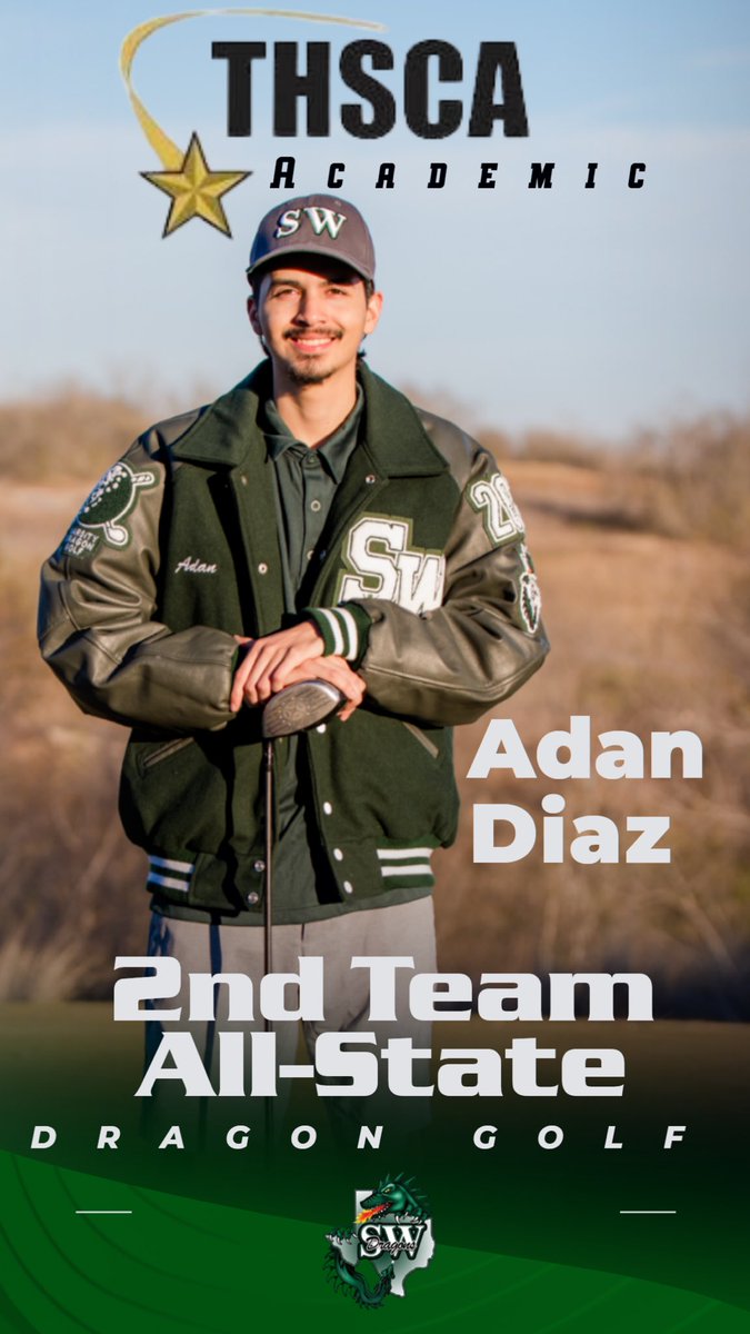 Congratulations to Adan Diaz for being selected  to the THSCA Academic 2nd Team All-State! #DragonGolf #WeAreSW 🐉🏌🏽‍♂️⛳️🐉