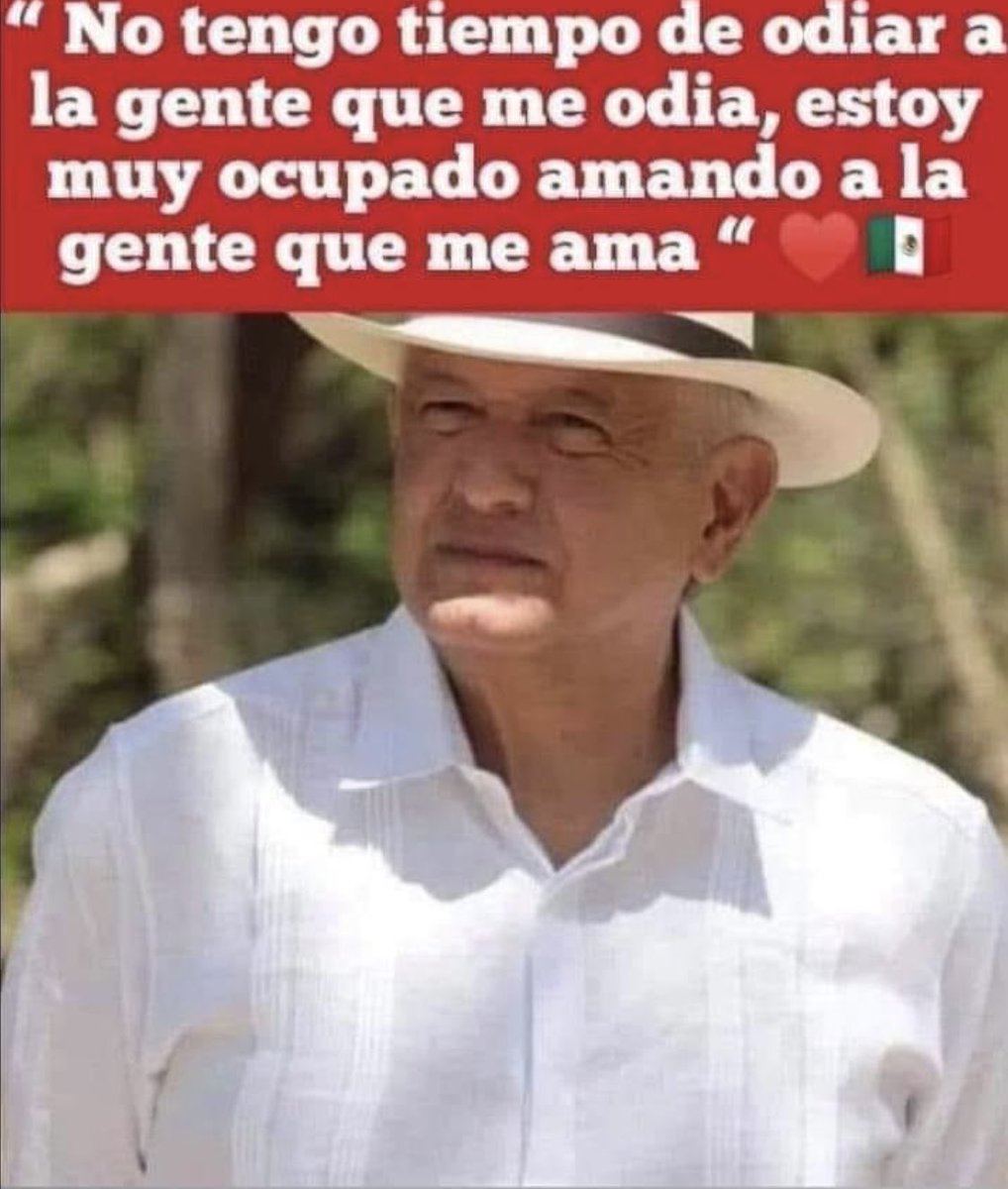 La mejor descripción de AMLO. #AMLO El MEJOR PRESIDENTE DEL MUNDO.