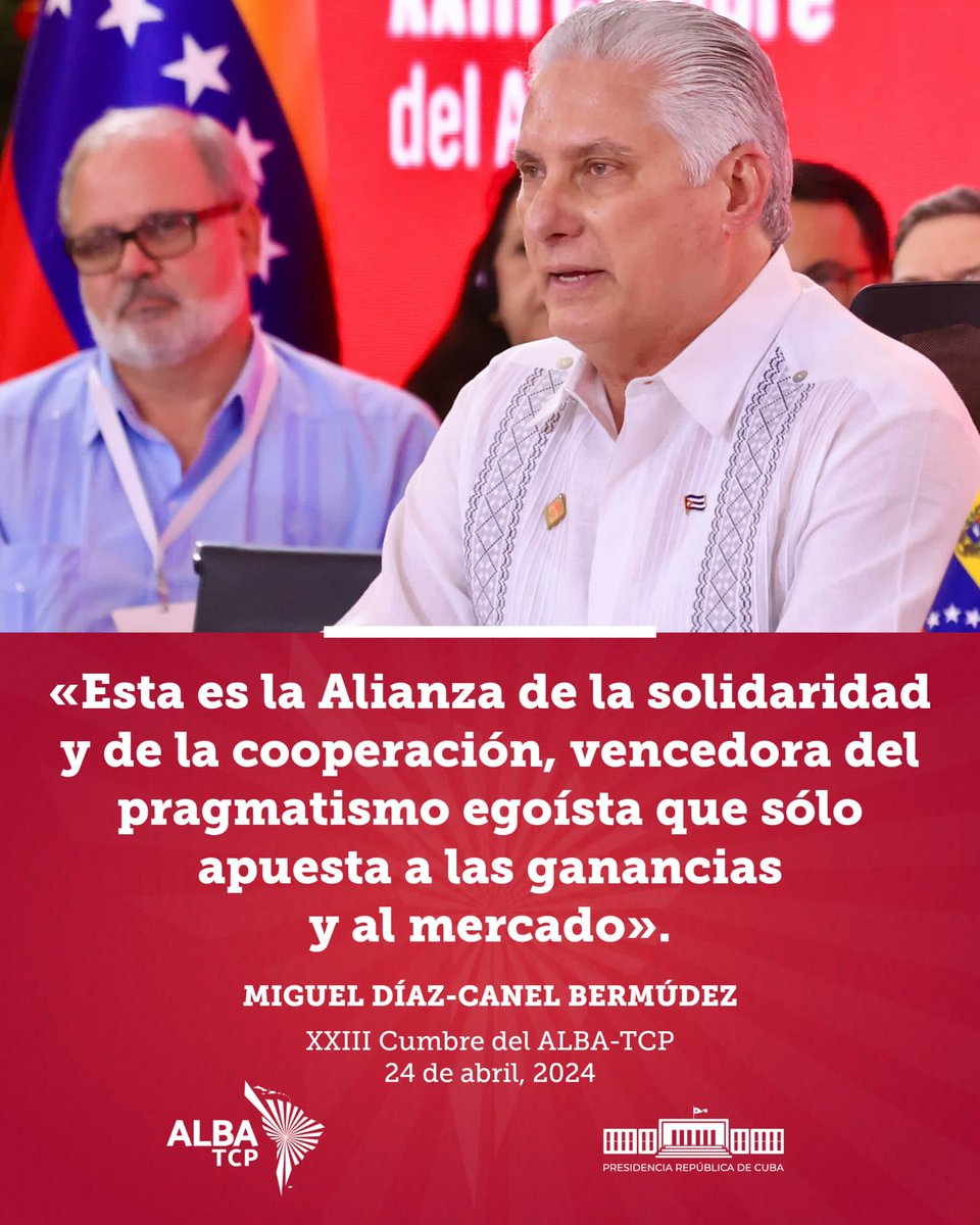 🇨🇺| @DiazCanelB: “Esta es la Alianza de la solidaridad y de la cooperación, vencedora del pragmatismo egoísta que sólo apuesta a las ganancias y al mercado.” #ALBATCP