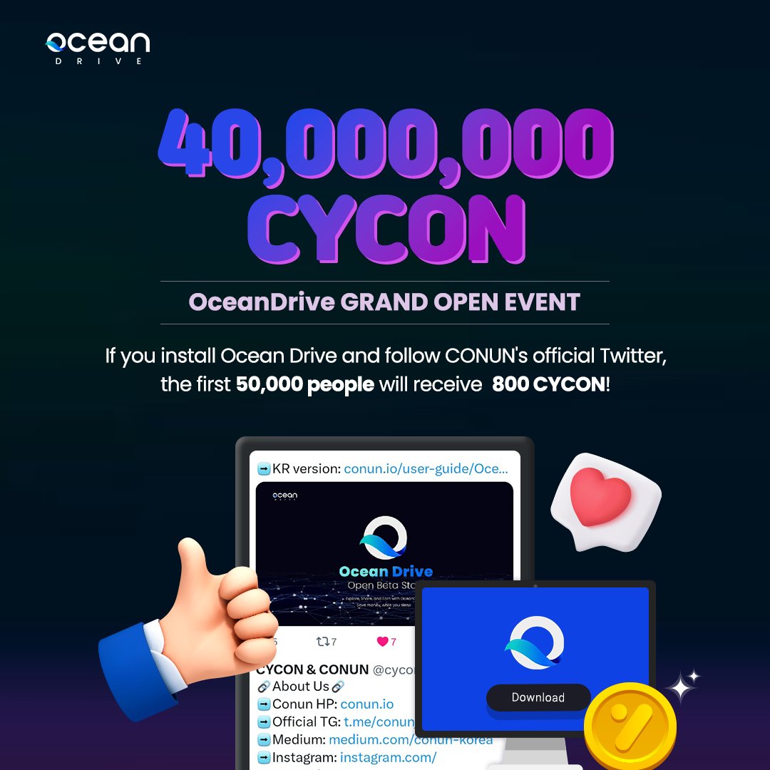 📣 OceanDrive GRAND OPEN EVENT in progress ✅ If everyone participates in each stage, 800 CYCON will be paid 📌 Please pay attention to the Pin post! $CYCON #CONUN #Event #events