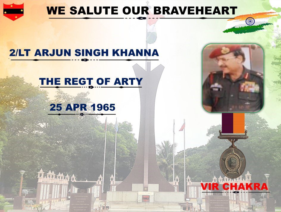 #SagaOfValour जयो वधो वा संग्रामे 25 अप्रैल 1965 2/Lt Arjun Singh Khanna, The Regt of Arty displayed exemplary courage, determination & selfless devotion to duty in the face of the enemy. Awarded #VirChakra #GallantryAwards #IndianArmy