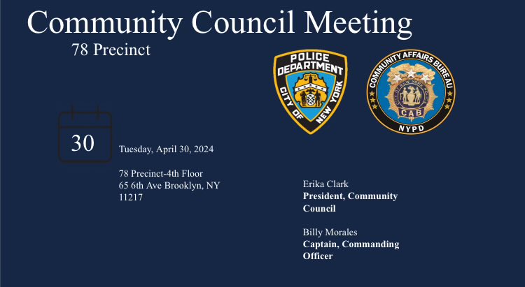 NYPD78Pct's tweet image. Please join us at our next in-person 78 Community Council meeting. Tuesday, April 30,2024 730 pm  4th floor courtroom at 78 Precinct. New attendees always welcome.