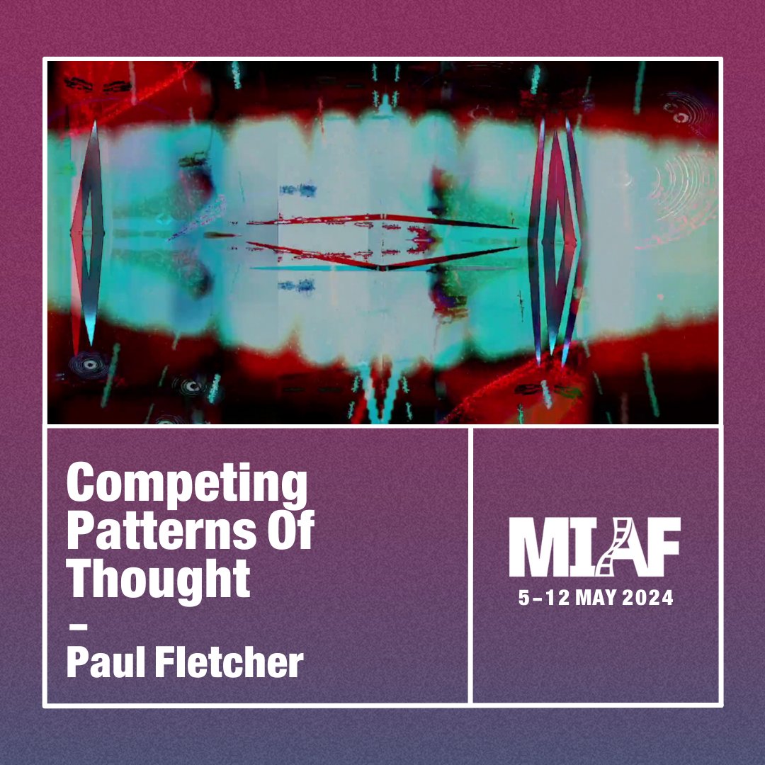 Competing Patterns Of Thought
by Paul Fletcher
paulfletcherartwork.com

An abstract treat for film #10 in the Australian Showcase.

Treasury Theatre on Sunday 5 May 2024 as we kick off MIAF 2024.
miaf.net/events/austral…

#MIAF2024 #MIAF #AnimatedArt #15FilmsIn15Days