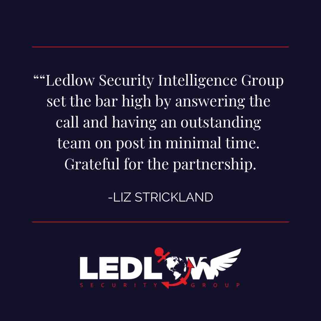 Thank you Liz for the kind words! 

#ledlowsecuritygroup #executiveprotection #security