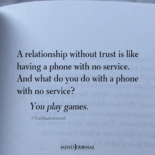 You Play Games
#relationships #trust